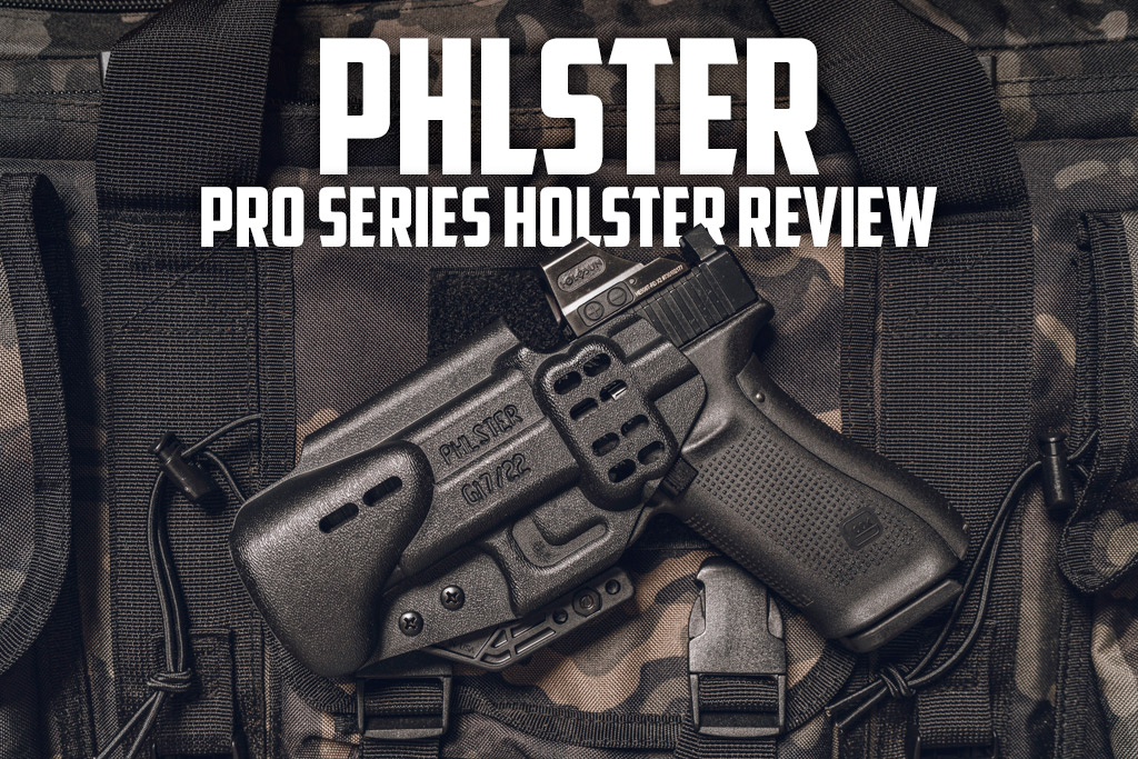 PHLster Pro Series Holster Review