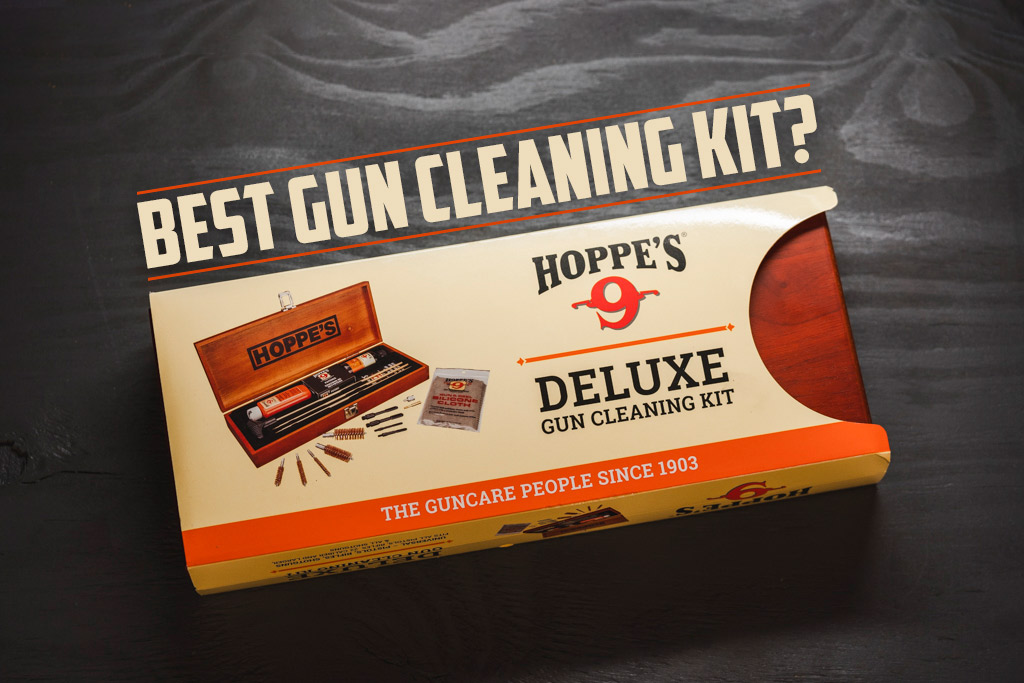 Best Gun Cleaning Kit